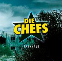 DIE CHEFS - Irrenhaus Cover DIE CHEFS - Irrenhaus Cover